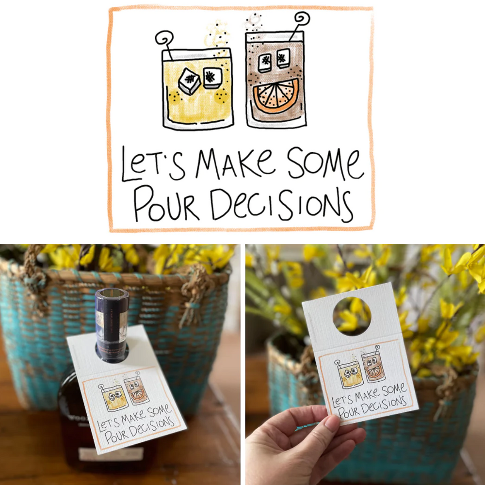 Pour Decisions Bottle Note