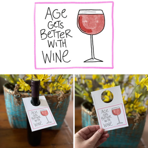 Age Gets Better With Wine Bottle Note