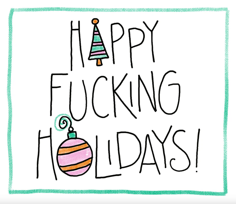 Happy Fucking Holidays Bottle Note
