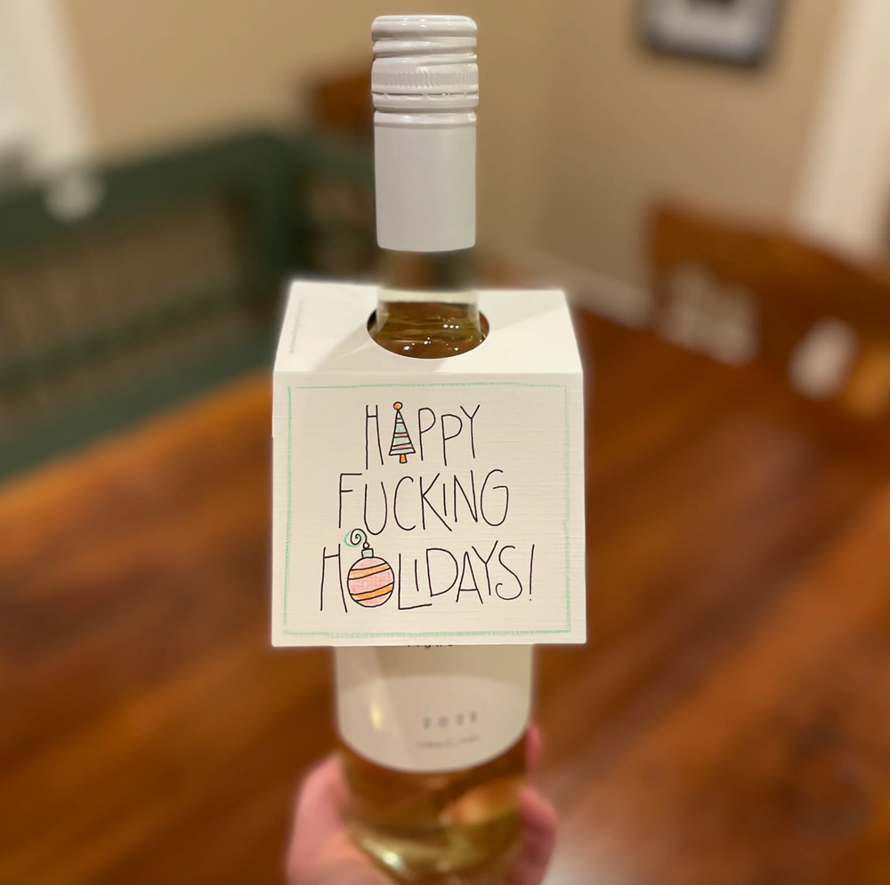 Happy Fucking Holidays Bottle Note