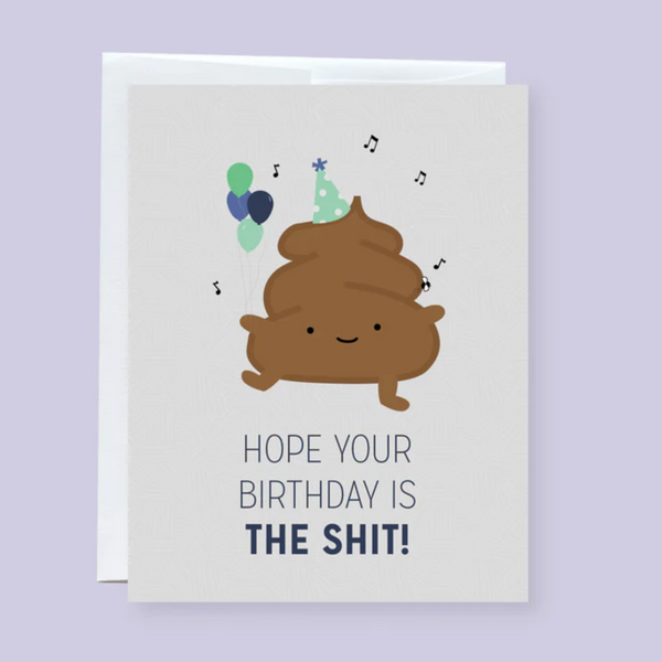 Birthday Poop (The Shit)!